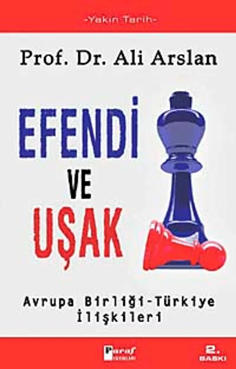 Efendi ve Uşak Avrupa Birliği -Türkiye İlişkileri