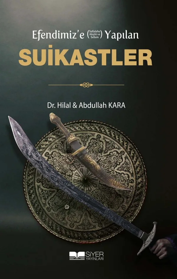 Efendimiz'e (Sav) Yapılan Suikastler