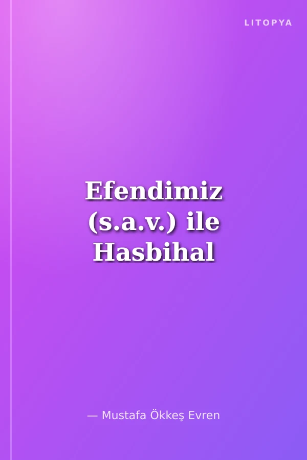 Efendimiz (s.a.v.) ile Hasbihal