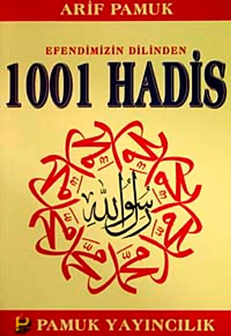 Efendimizin Dilinden 1001 Hadis (Hadis-011/P14)