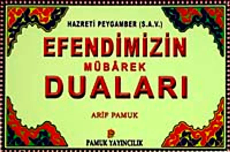 Efendimizin Mübarek Duaları (Dua-104/P11) Cep Boy
