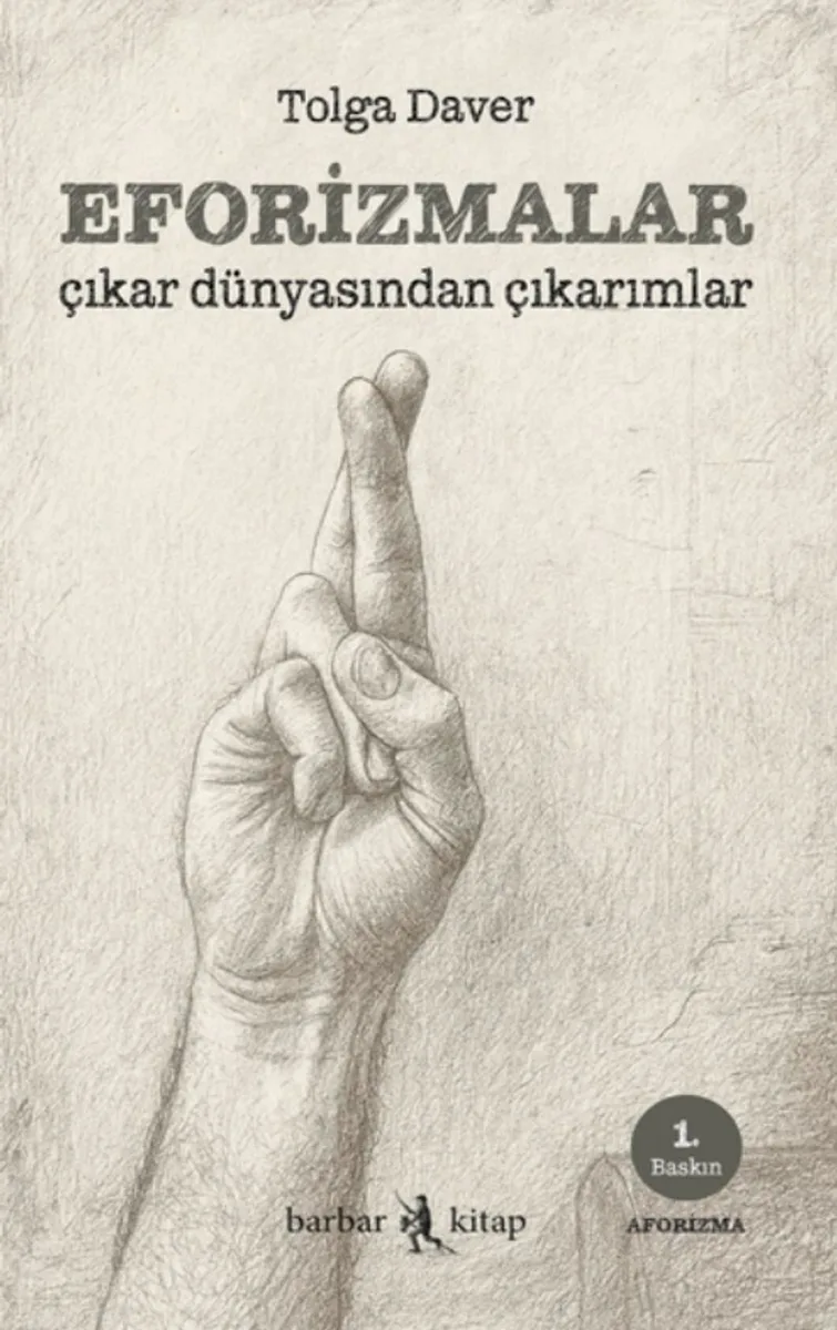 Eforizmalar Çıkar Dünyasından Çıkarımlar