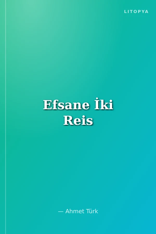 Efsane İki Reis