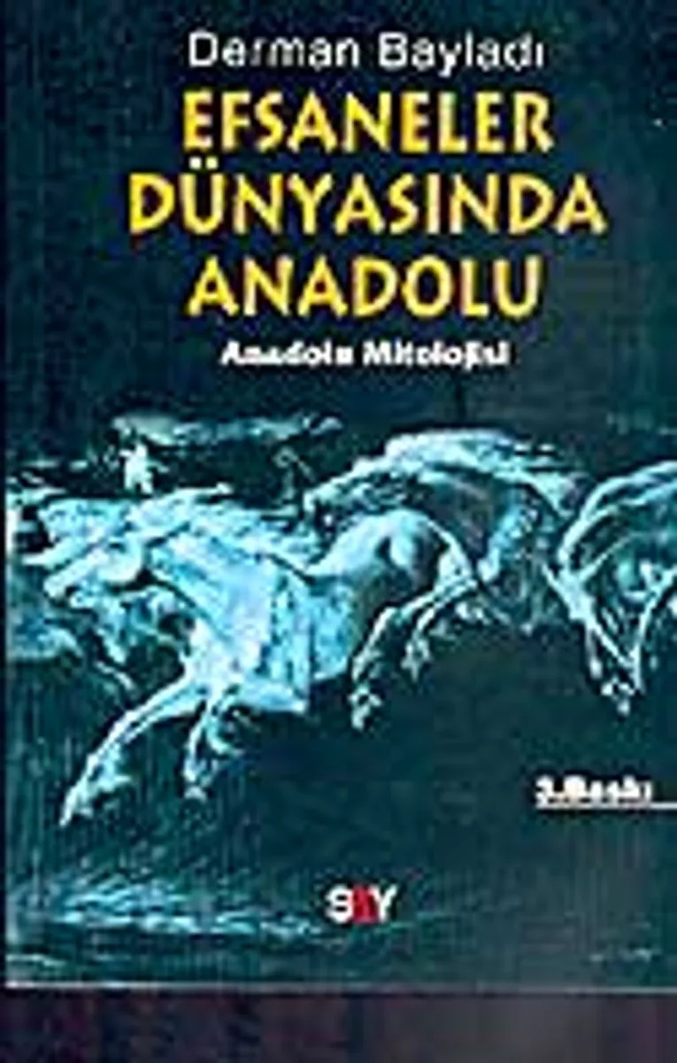 Efsaneler Dünyasında Anadolu