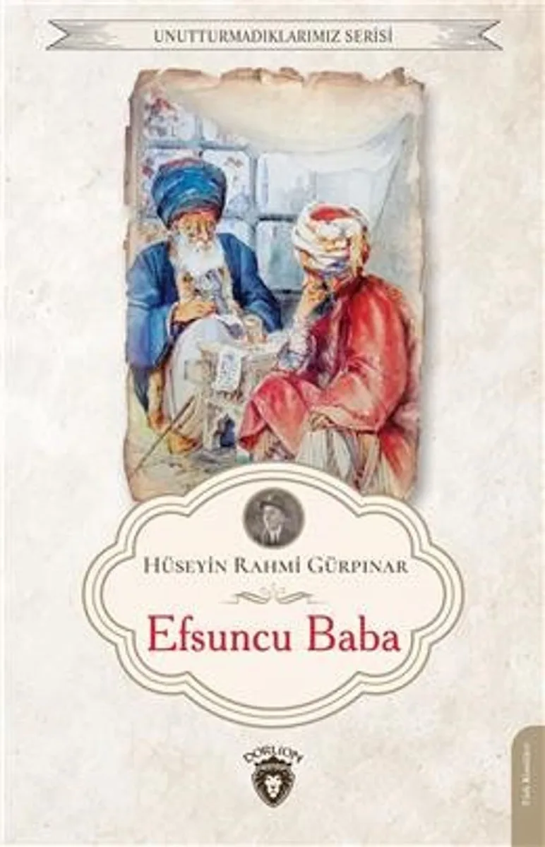 Efsuncu Baba / Unutturmadıklarımız Serisi