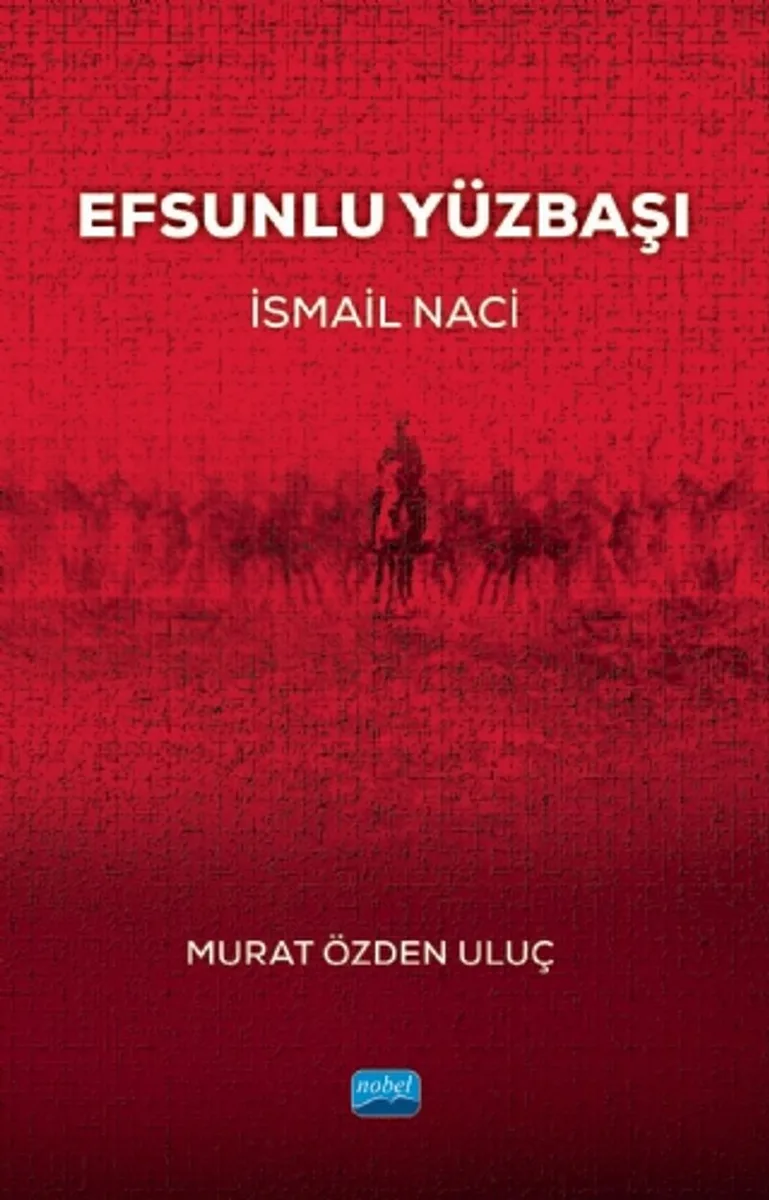 Efsunlu Yüzbaşı İsmail Naci
