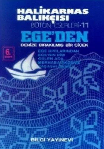 Ege'den Denize Bırakılmış Bir Çiçek
