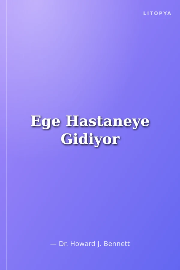 Ege Hastaneye Gidiyor