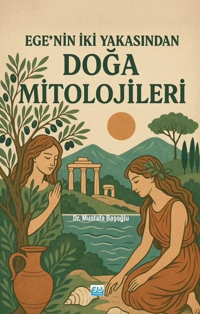 Ege'nin İki Yakasından Doğa Mitolojileri