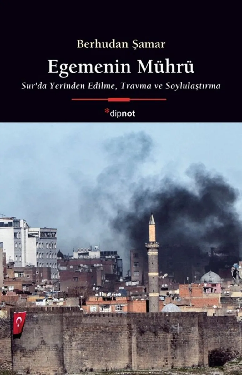 Egemenin Mührü Sur'da Yerinden Edilme, Travma ve Soylulaştırma