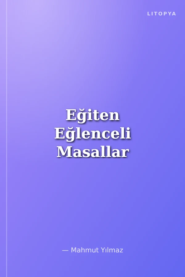 Eğiten Eğlenceli Masallar