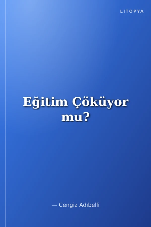 Eğitim Çöküyor mu?