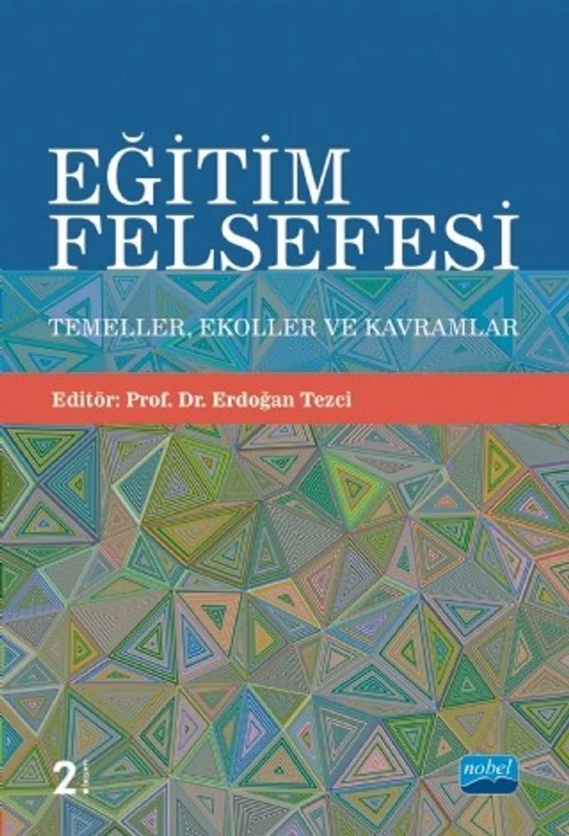 Eğitim Felsefesi Temeller, Ekoller ve Kavramlar