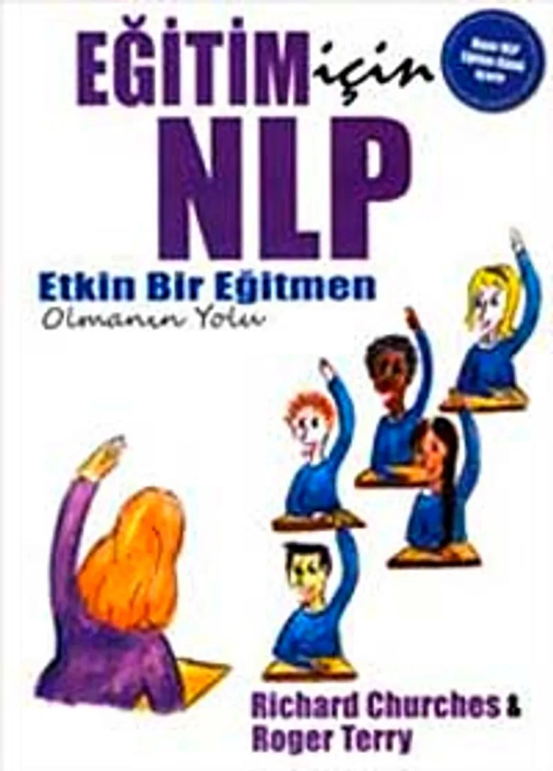 Eğitim İçin NLP Etkin Bir Eğitmen Olmanın Yolu