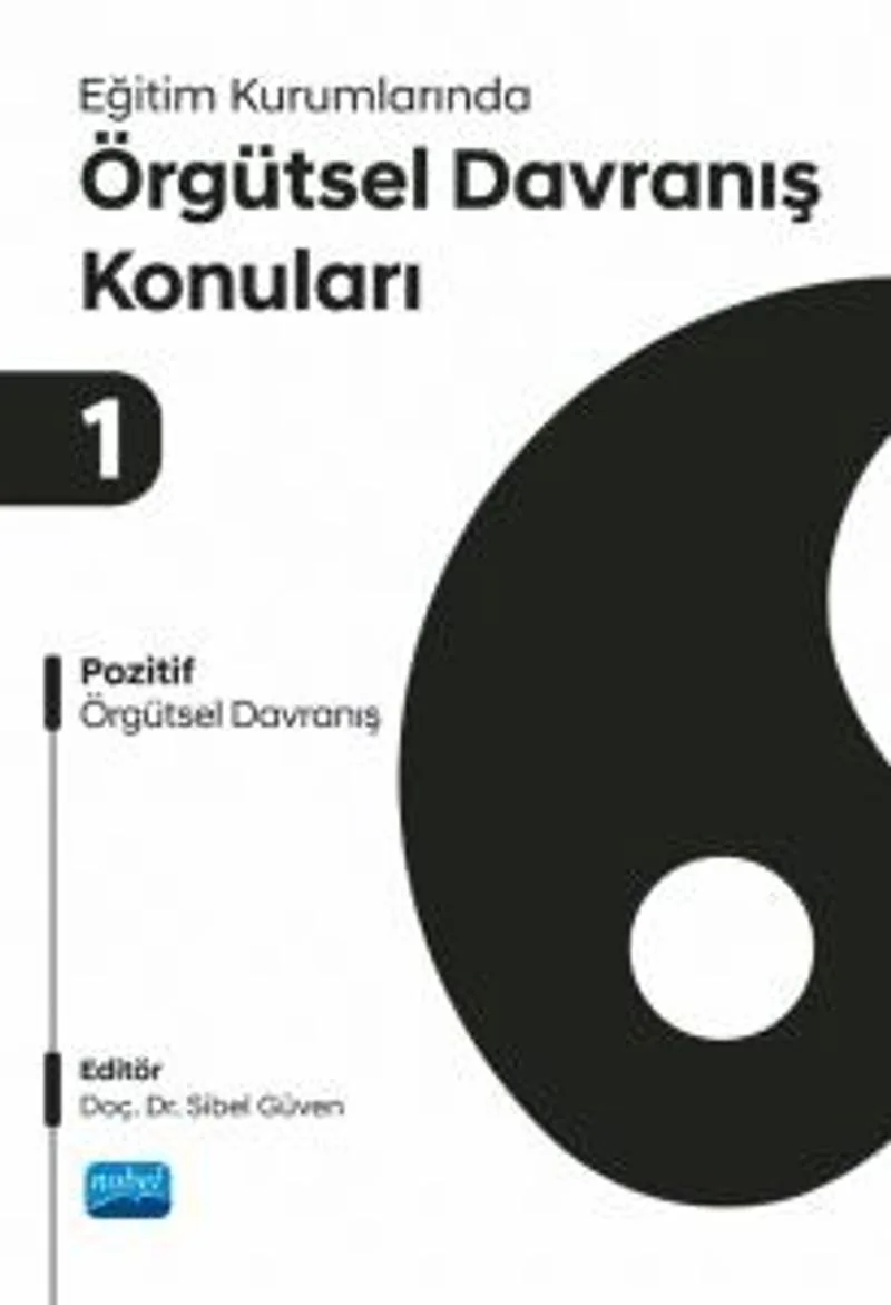 Eğitim Kurumlarında Örgütsel Davranış Konuları 1 Pozitif Örgütsel Davranış
