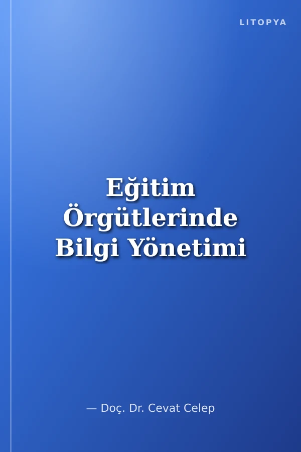 Eğitim Örgütlerinde Bilgi Yönetimi