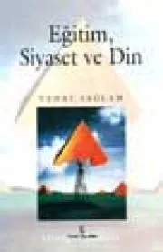 Eğitim, Siyaset Ve Din