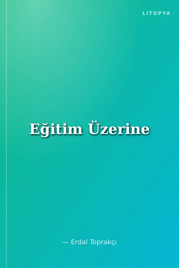 Eğitim Üzerine