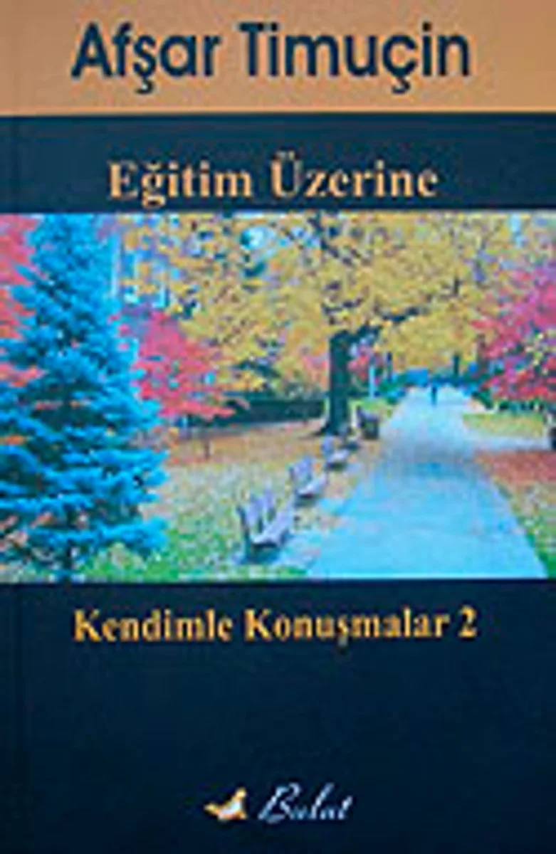 Eğitim Üzerine Kendimle Konuşmalar-2