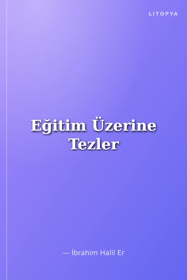 Eğitim Üzerine Tezler