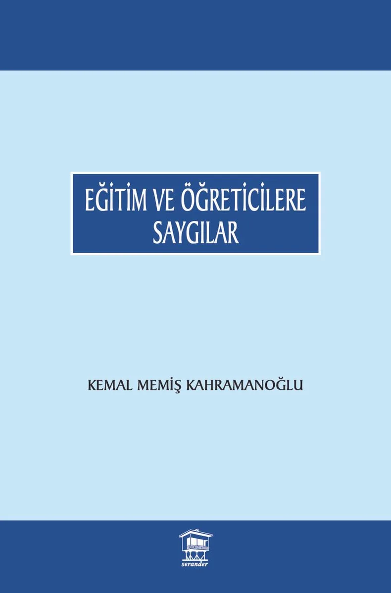 Eğitim ve Öğreticilere Saygılar