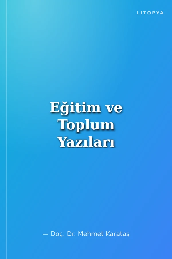 Eğitim ve Toplum Yazıları