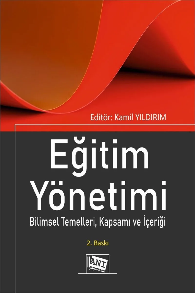 Eğitim Yönetimi Bilimsel Temelleri, Kapsamı ve İçeriği