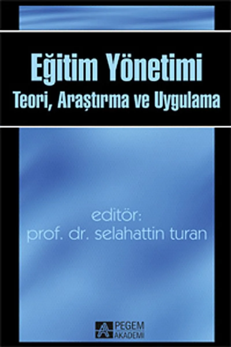 Eğitim Yönetimi Teori, Araştırma ve Uygulama