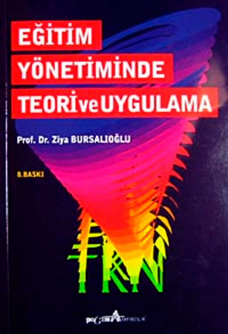 Eğitim Yönetiminde Teori ve Uygulama