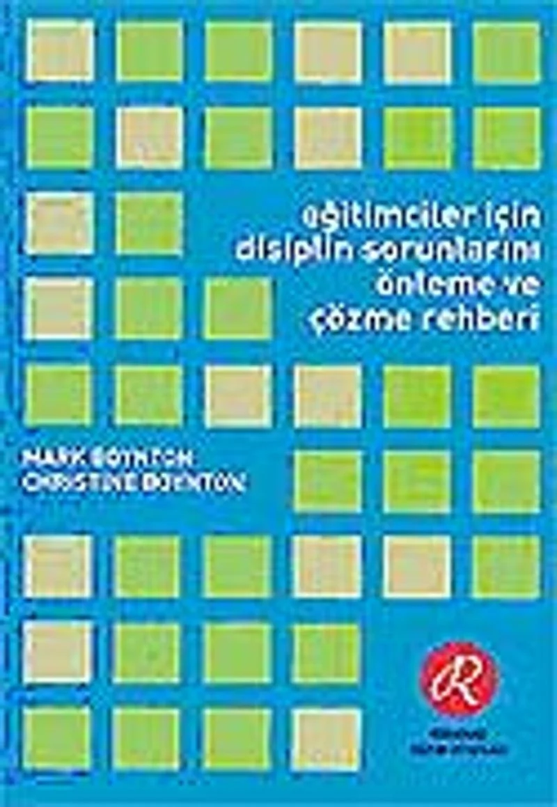 Eğitimciler İçin Disiplin Sorunları Önleme ve Çözme Rehberi