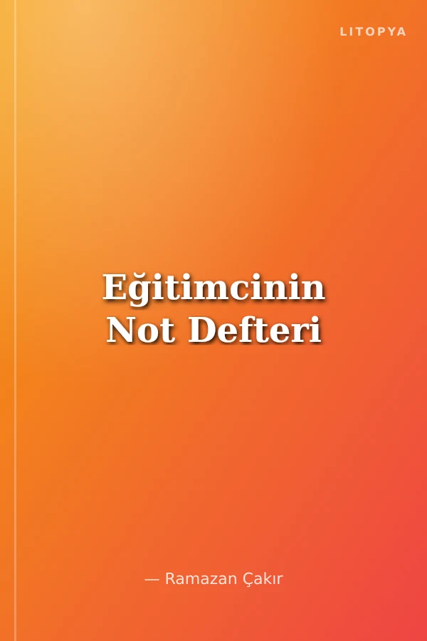 Eğitimcinin Not Defteri
