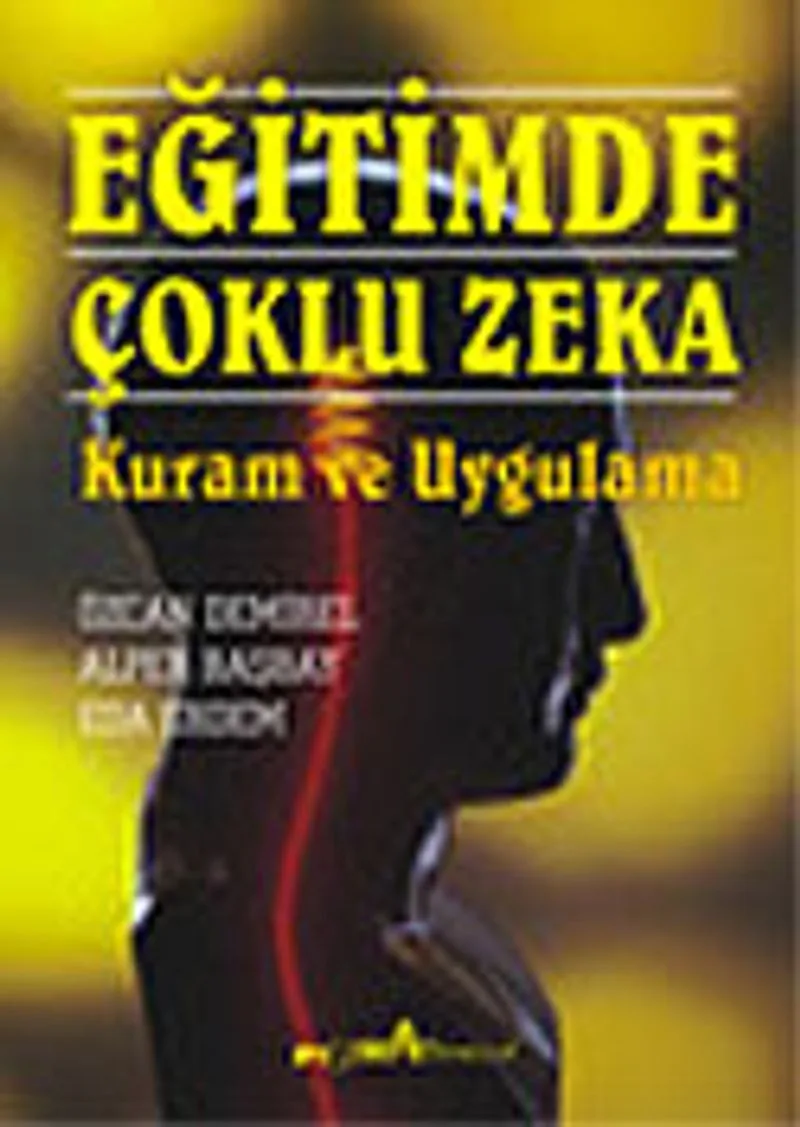 Eğitimde Çoklu Zeka Kuram ve Uygulama