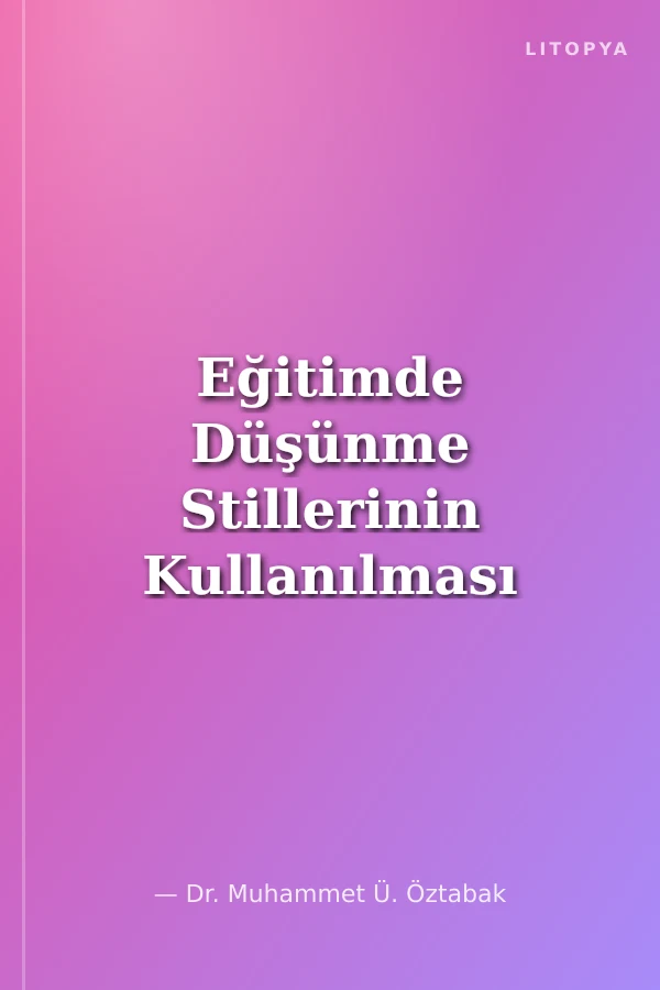 Eğitimde Düşünme Stillerinin Kullanılması