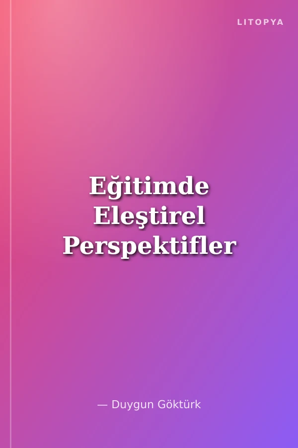 Eğitimde Eleştirel Perspektifler