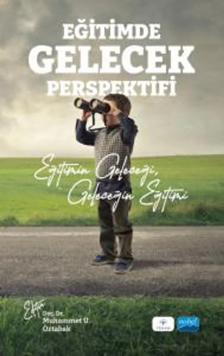 Eğitimde Gelecek Perspektifi Eğitimin Geleceği, Geleceğin Eğitimi