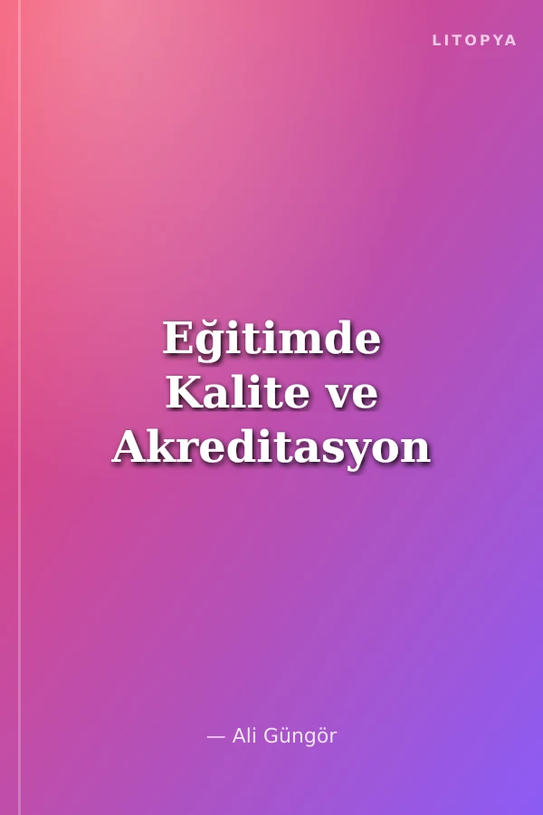 Eğitimde Kalite ve Akreditasyon