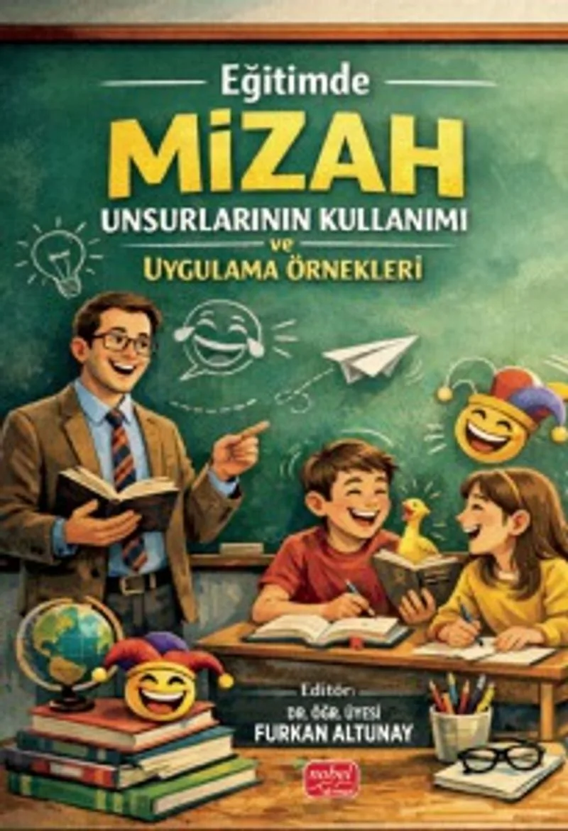 Eğitimde Mizah Unsurlarının Kullanımı ve Uygulama Örnekleri