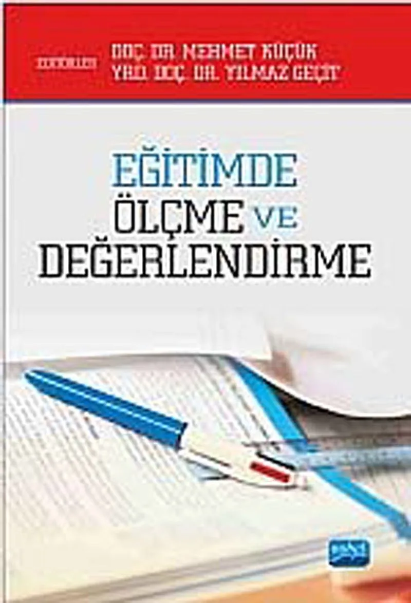 Eğitimde Ölçme ve Değerlendirme (Mehmet Küçük-Yılmaz Geçit)