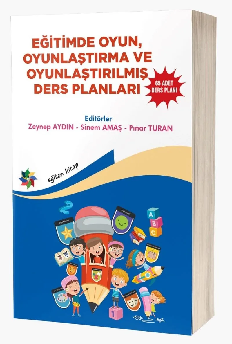 Eğitimde Oyun, Oyunlaştırma ve Oyunlaştırılmış Ders Planları ''65 Adet Ders Planı''
