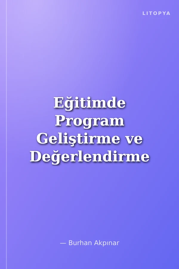Eğitimde Program Geliştirme ve Değerlendirme