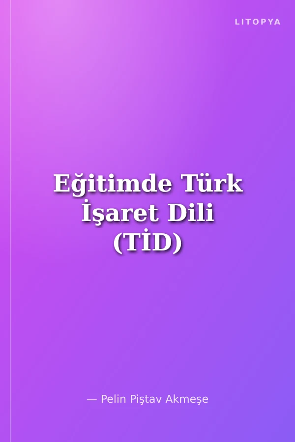 Eğitimde Türk İşaret Dili (TİD)