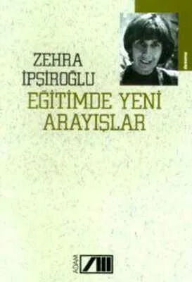 Eğitimde Yeni Arayışlar Sorunlar, Seçenekler, Öneriler