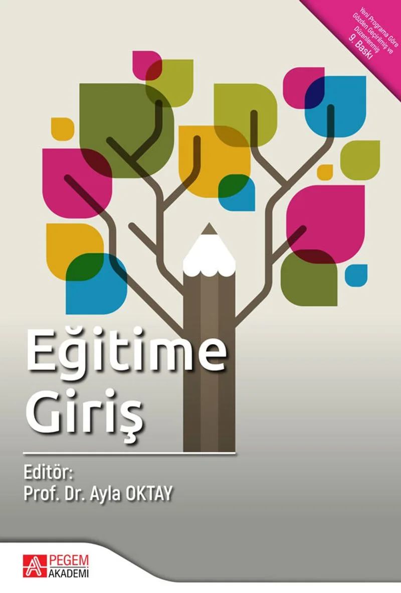 Eğitime Giriş (Editör:Prof. Dr. Ayla Oktay)