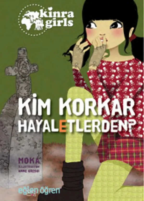 Eğlen Öğren Kinra Kızları - Kim Korkar Hayaletlerden