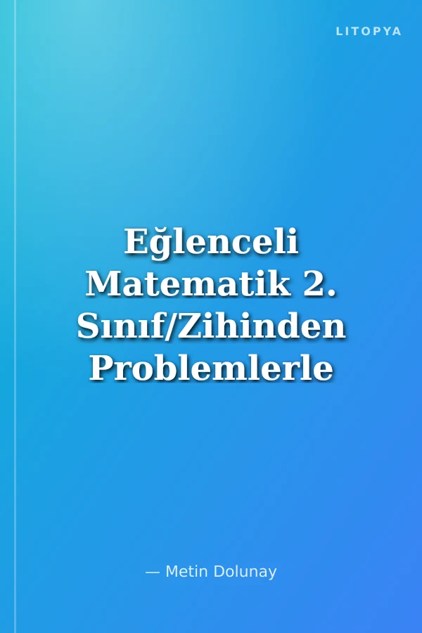 Eğlenceli Matematik 2. Sınıf/Zihinden Problemlerle