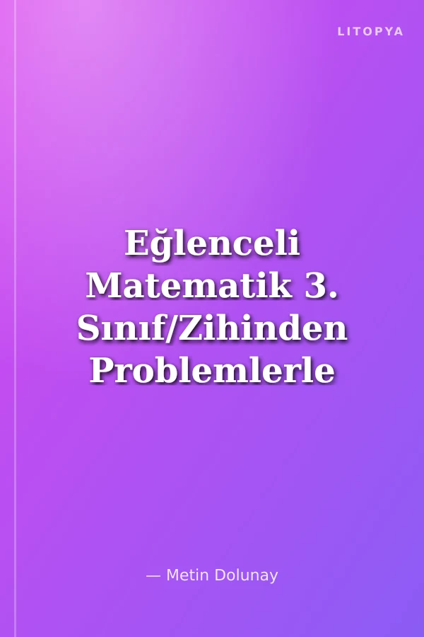 Eğlenceli Matematik 3. Sınıf/Zihinden Problemlerle