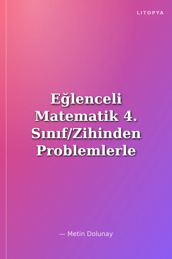Eğlenceli Matematik 4. Sınıf/Zihinden Problemlerle