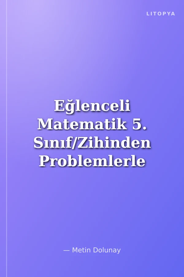 Eğlenceli Matematik 5. Sınıf/Zihinden Problemlerle