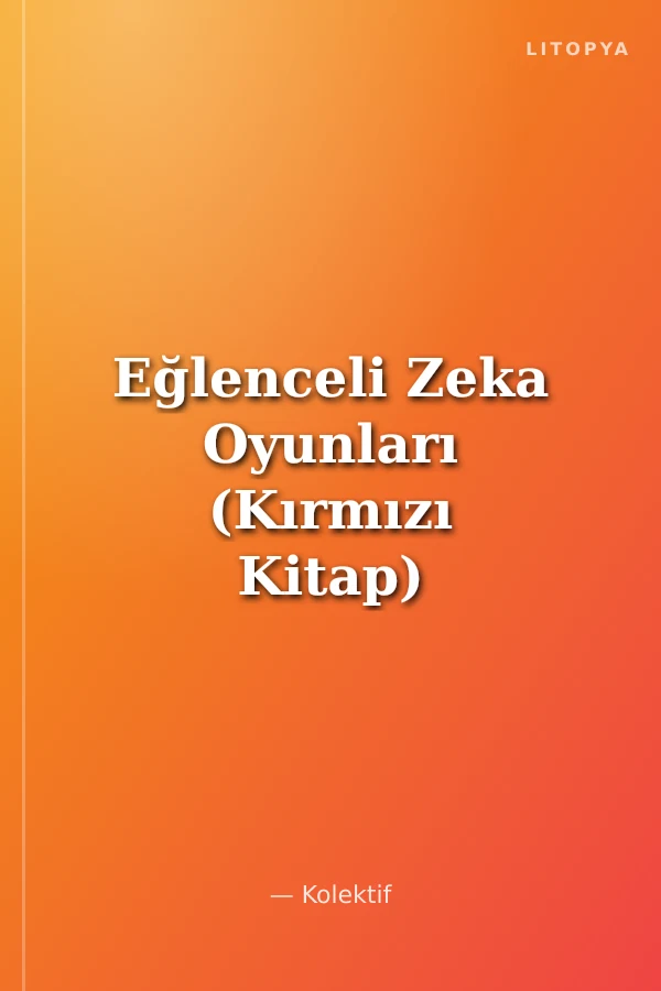 Eğlenceli Zeka Oyunları (Kırmızı Kitap)