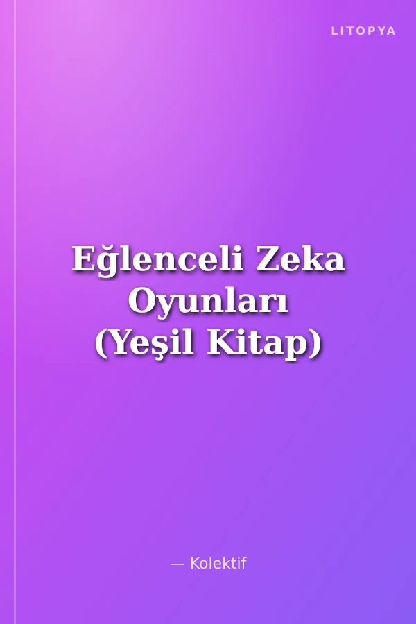 Eğlenceli Zeka Oyunları (Yeşil Kitap)